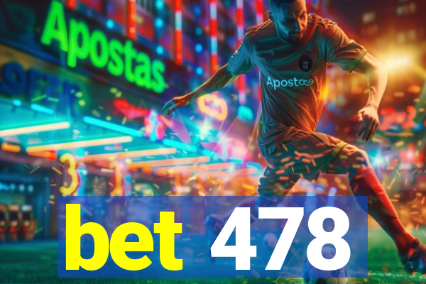 bet 478