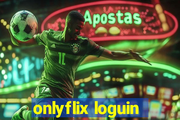 onlyflix loguin