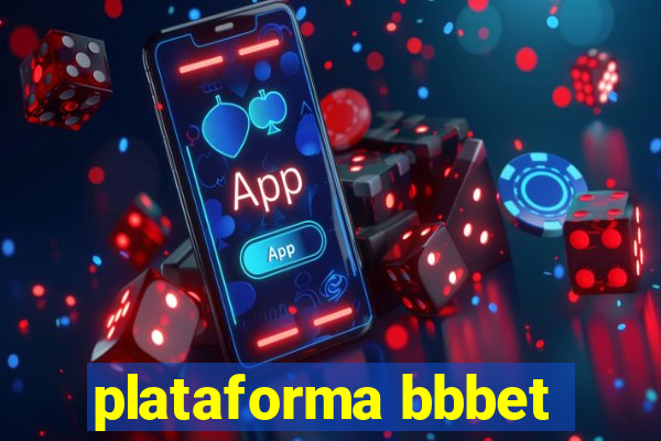 plataforma bbbet