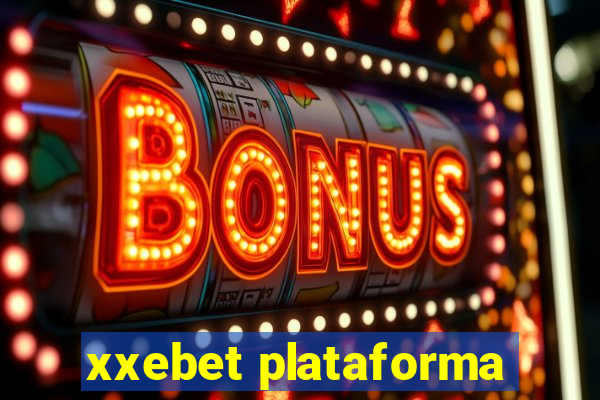 xxebet plataforma