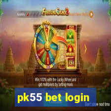 pk55 bet login