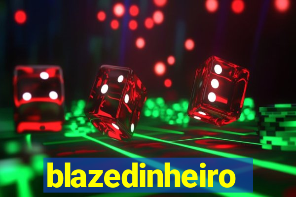 blazedinheiro