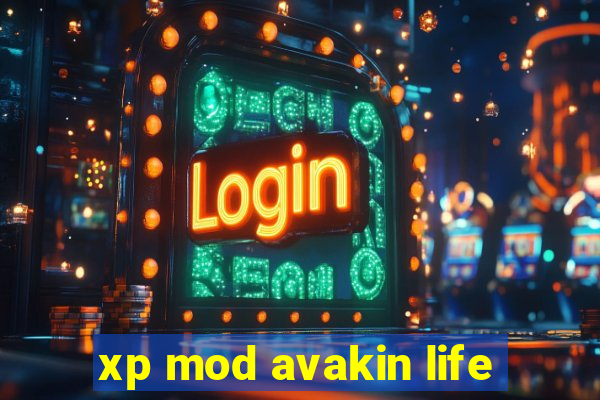 xp mod avakin life