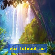 vto futebol ao vivo biz