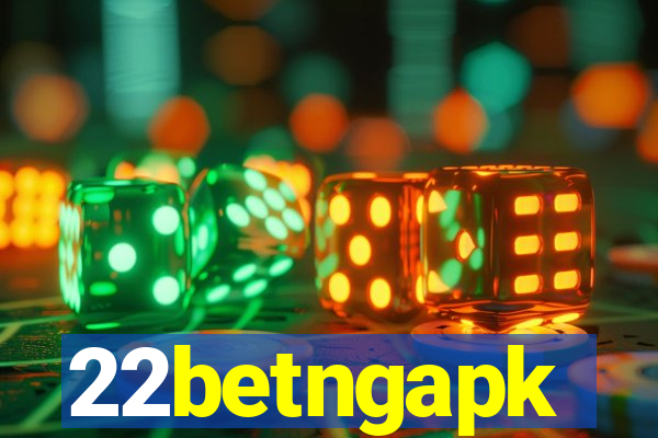 22betngapk