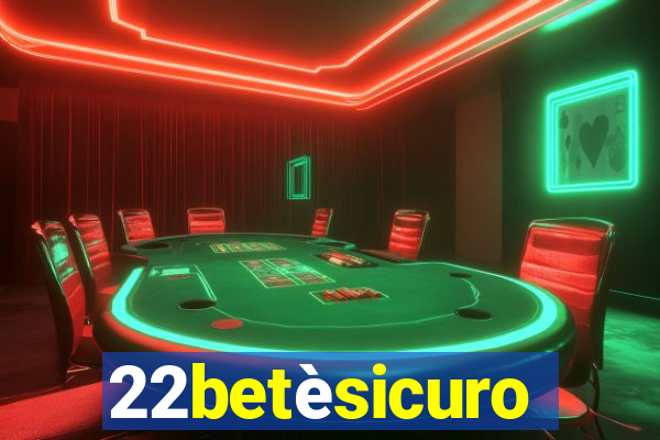 22betèsicuro