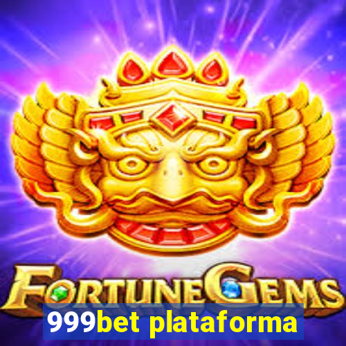 999bet plataforma