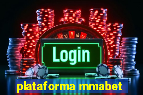 plataforma mmabet