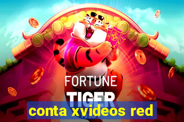 conta xvideos red