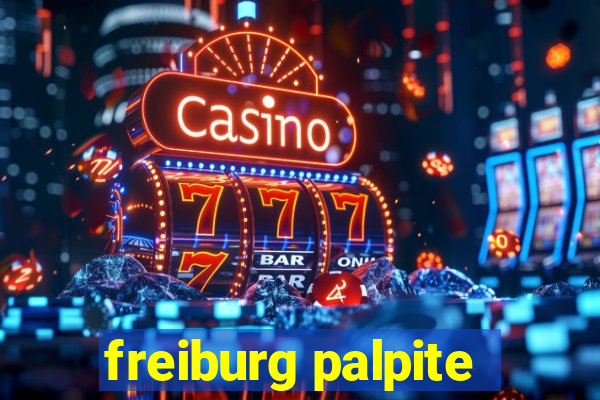 freiburg palpite