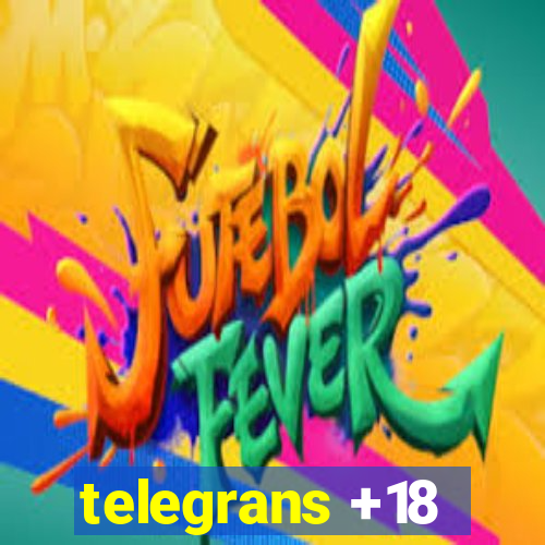 telegrans +18