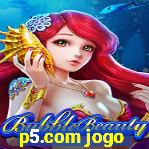 p5.com jogo