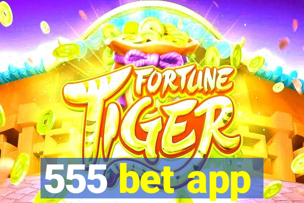 555 bet app