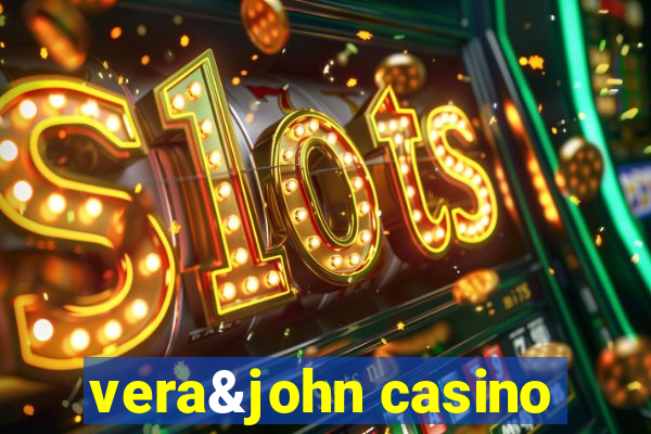 vera&john casino