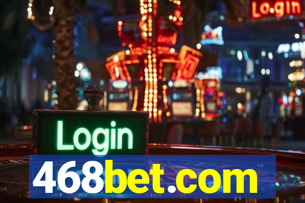 468bet.com