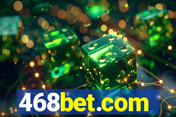 468bet.com