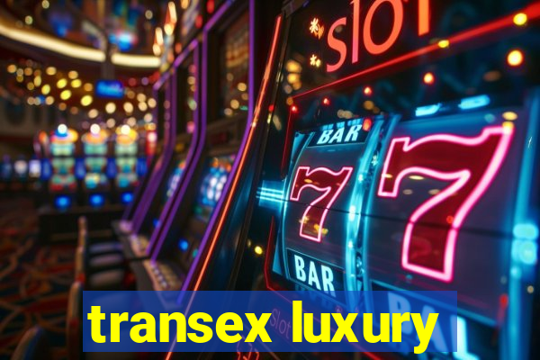 transex luxury