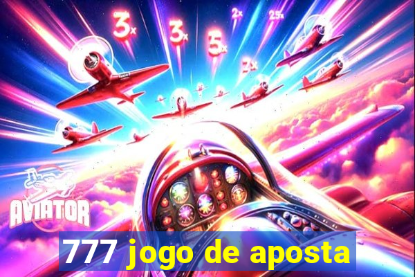 777 jogo de aposta