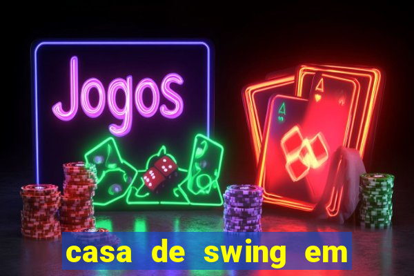 casa de swing em foz do iguaçu