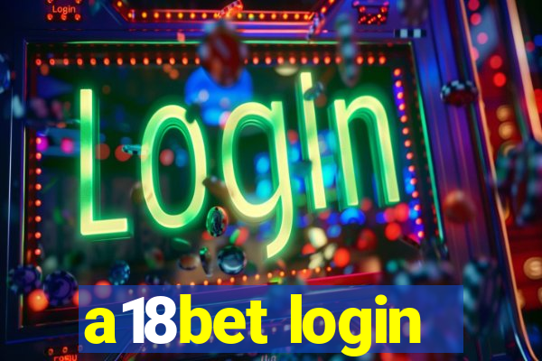 a18bet login