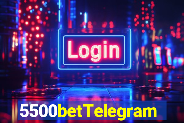 5500betTelegram