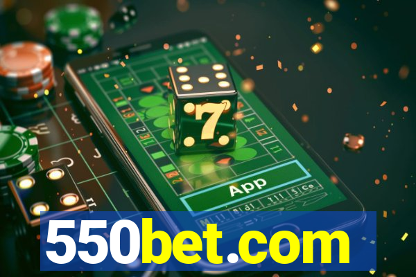 550bet.com