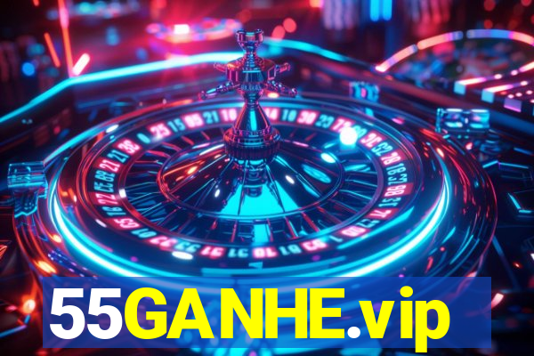 55GANHE.vip