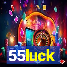 55luck