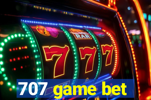 707 game bet