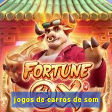 jogos de carros de som