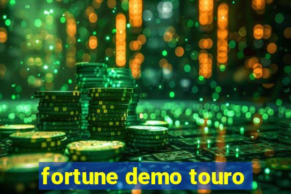 fortune demo touro