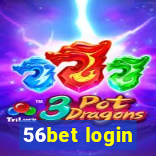 56bet login