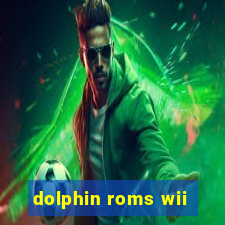 dolphin roms wii