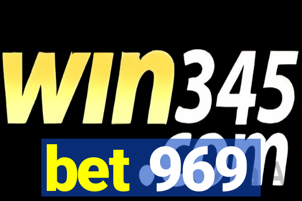 bet 969