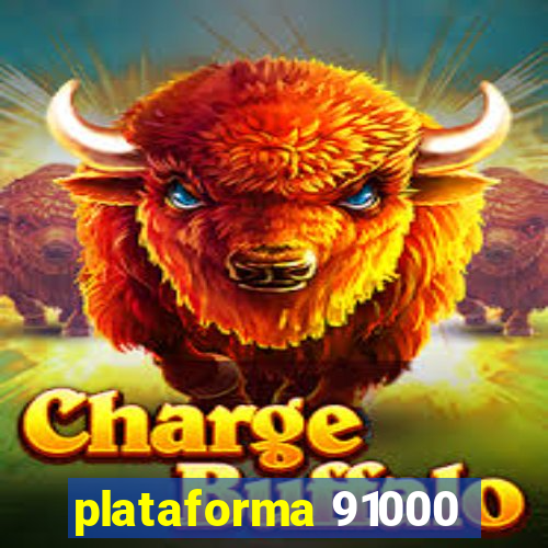 plataforma 91000