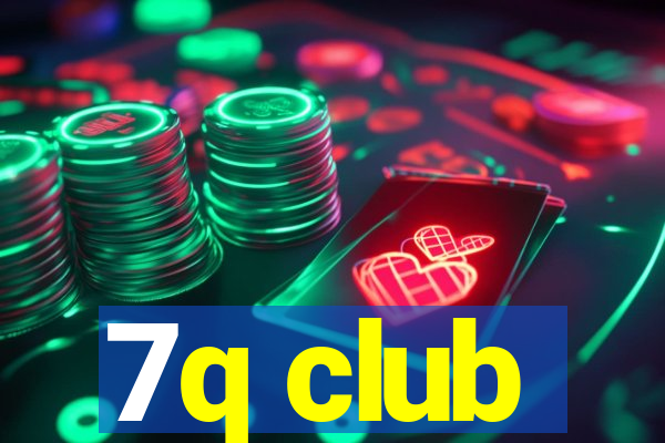 7q club