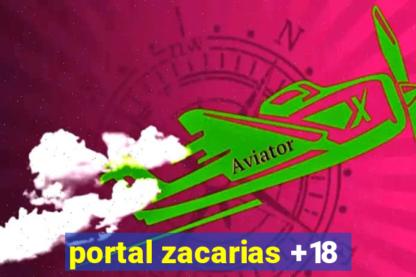 portal zacarias +18