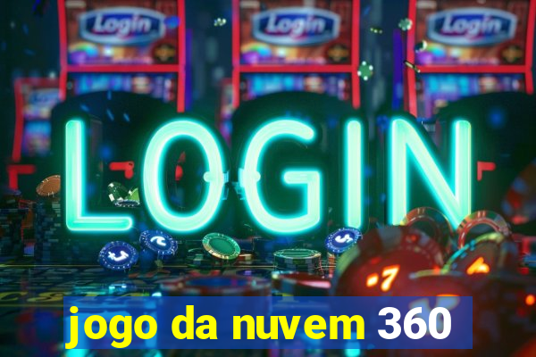 jogo da nuvem 360