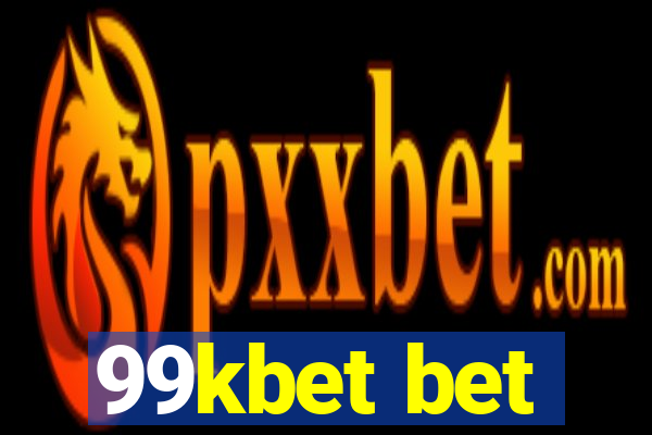 99kbet bet