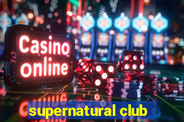 supernatural club