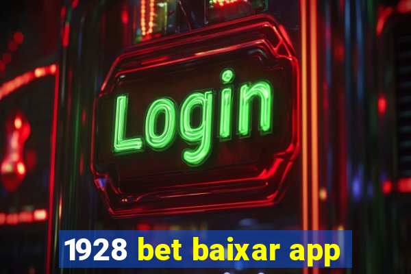 1928 bet baixar app