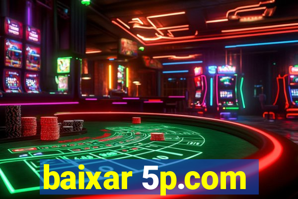 baixar 5p.com