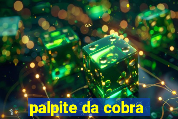 palpite da cobra