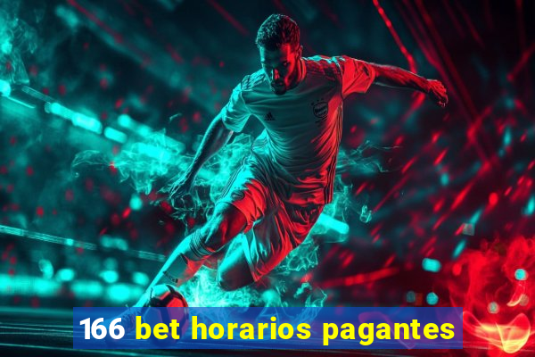 166 bet horarios pagantes