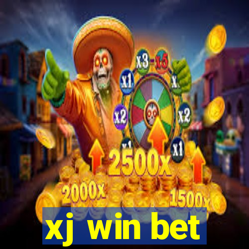 xj win bet