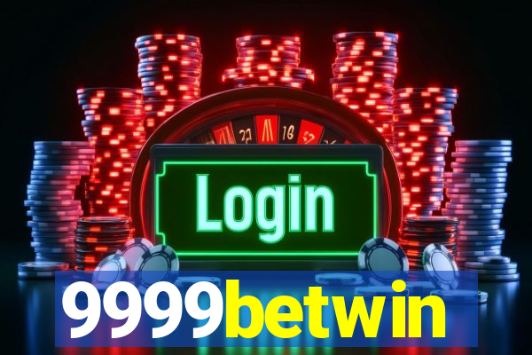 9999betwin