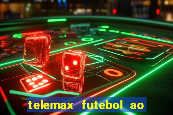 telemax futebol ao vivo gratis