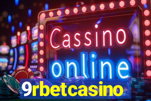 9rbetcasino