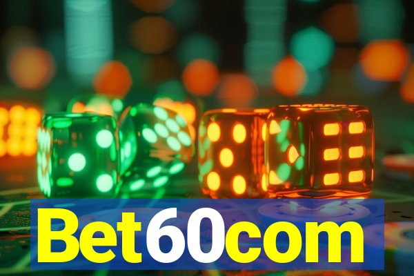 Bet60com