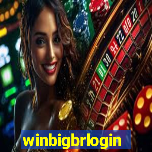 winbigbrlogin